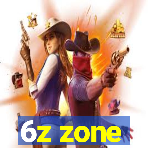 6z zone